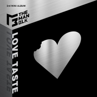 더 맨 블랙 (THE MAN BLK) - 미니앨범 3집 : LOVE TASTE