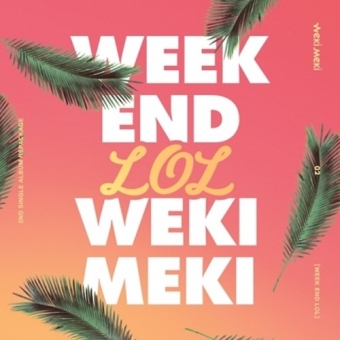 위키미키 (Weki Meki) - 리패키지 : WEEK END LOL