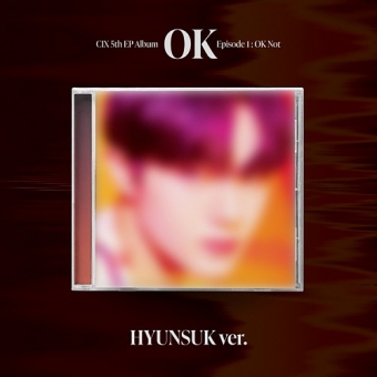 씨아이엑스 (CIX) - 미니앨범 5집 : ‘OK’ Episode 1 : OK Not [Jewel ver.] [HYUN SUK ver.]